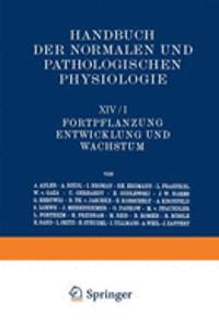 Fortpflanzung; Entwicklung und Wachstum. 2 Teile. 1926/27