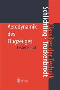 Aerodynamik Des Flugzeuges: Erster Band: Grundlagen Aus Der Stromungstechnik Aerodynamik Des Tragflugels (Teil I)