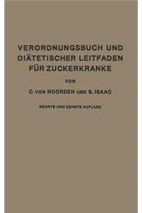 Verordnungsbuch und Diätetischer Leitfaden für Zuckerkranke mit 173 Kochvorschriften