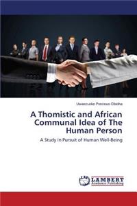 Thomistic and African Communal Idea of The Human Person