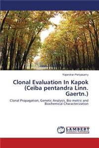 Clonal Evaluation In Kapok (Ceiba pentandra Linn. Gaertn.)