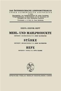 Mehl- Und Mahlprodukte. Stärke. Hefe