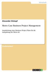 Metro Case Business Project Management