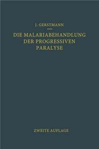 Die Malariabehandlung Der Progressiven Paralyse