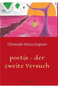 Poetix - Der Zweite Versuch