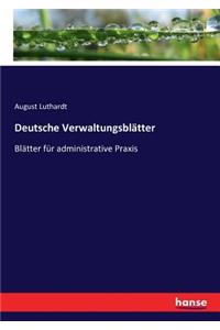 Deutsche Verwaltungsblätter: Blätter für administrative Praxis