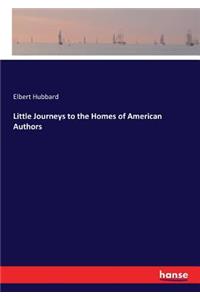 Little Journeys to the Homes of American Authors