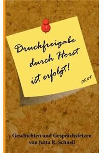 Druckfreigabe durch Horst ist erfolgt!