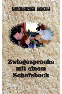 Zwiegespräche mit einem Schafsbock
