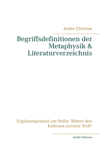 Begriffsdefinitionen der Metaphysik & Literaturverzeichnis