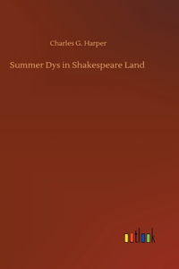 Summer Dys in Shakespeare Land