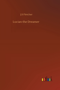 Lucian the Dreamer