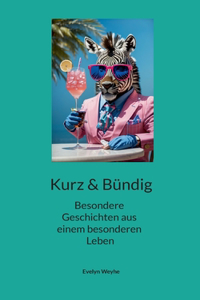 Kurz und Bündig