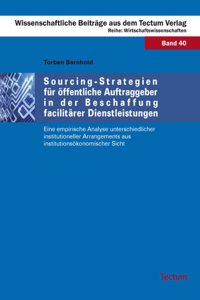 Sourcing-Strategien Fur Offentliche Auftraggeber in Der Beschaffung Facilitarer Dienstleistungen
