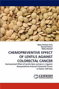 Chemopreventive Effect of Lentils Against Colorectal Cancer