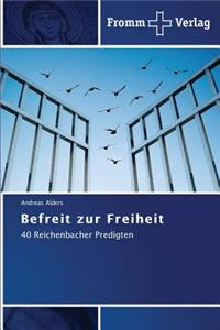 Befreit zur Freiheit