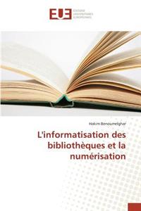 L'Informatisation Des Bibliothèques Et La Numérisation