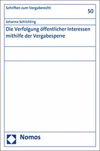 Die Verfolgung Offentlicher Interessen Mithilfe Der Vergabesperre