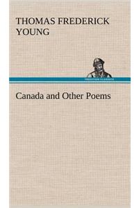 Canada and Other Poems