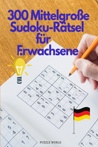 300 mittelgroße Sudoku-Rätsel für Erwachsene