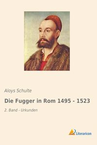 Fugger in Rom 1495 - 1523