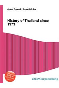 History of Thailand Since 1973