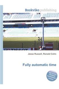 Fully Automatic Time