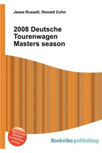 2008 Deutsche Tourenwagen Masters Season