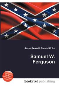 Samuel W. Ferguson