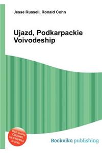 Ujazd, Podkarpackie Voivodeship