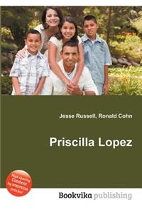 Priscilla Lopez