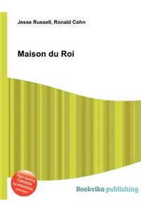 Maison Du Roi