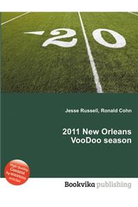 2011 New Orleans Voodoo Season