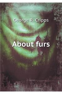 About Furs