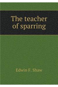 The Teacher of Sparring