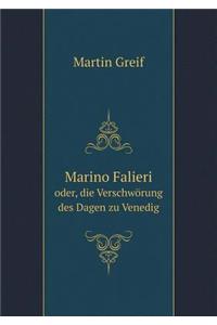 Marino Falieri oder, die Verschwörung des Dagen zu Venedig