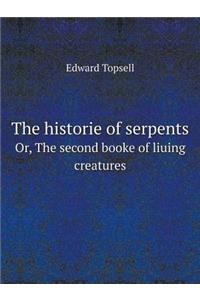 The Historie of Serpents Or, the Second Booke of Liuing Creatures