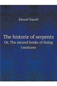 The historie of serpents Or, The second booke of liuing creatures