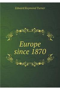 Europe Since 1870