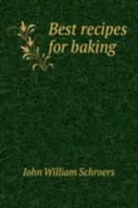 BEST RECIPES FOR BAKING