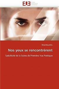 Nos Yeux Se Rencontrèrent