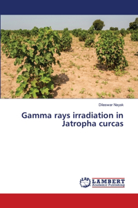 Gamma rays irradiation in Jatropha curcas