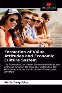 Formation of Value Attitudes and Economic Culture System