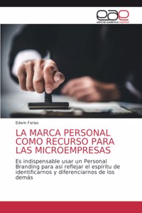 Marca Personal Como Recurso Para Las Microempresas