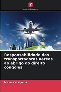 Responsabilidade das transportadoras aéreas ao abrigo do direito congolês