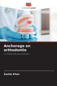 Anchorage en orthodontie