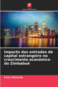 Impacto das entradas de capital estrangeiro no crescimento económico do Zimbabué