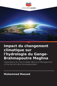 Impact du changement climatique sur l'hydrologie du Gange-Brahmapoutre Meghna