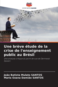Une brève étude de la crise de l'enseignement public au Brésil