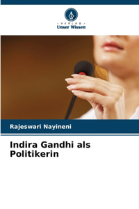 Indira Gandhi als Politikerin